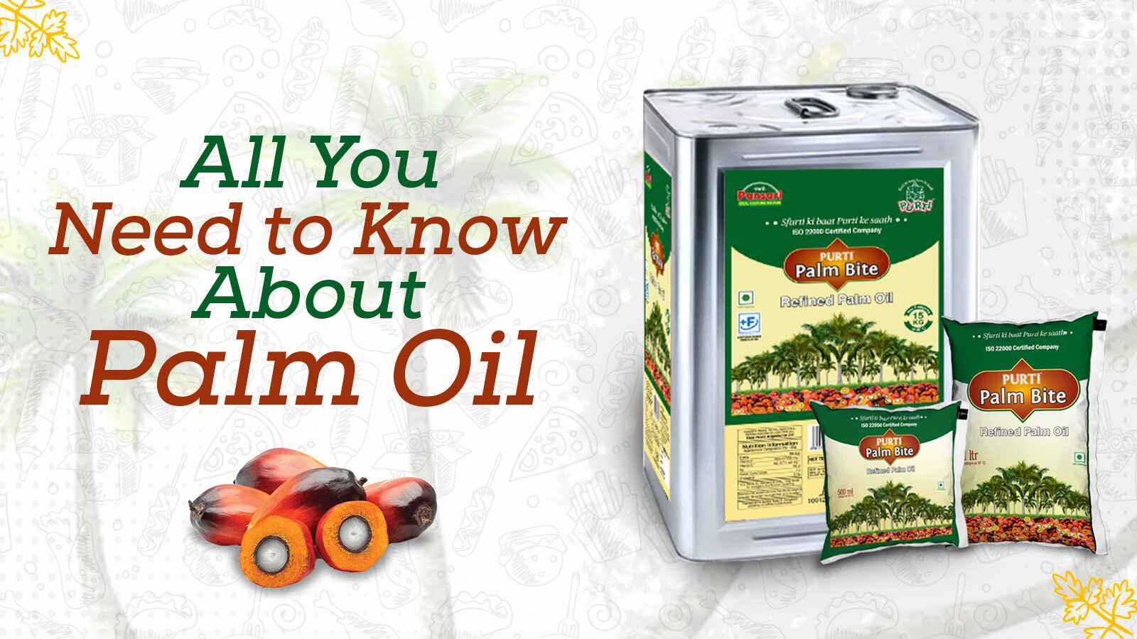 All you need to know about palm oil!!