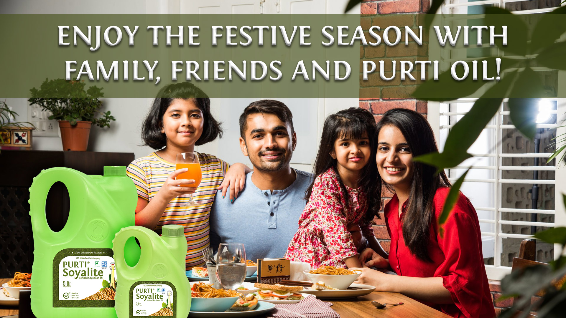 Enjoy the festive season with family, friends and purti oil