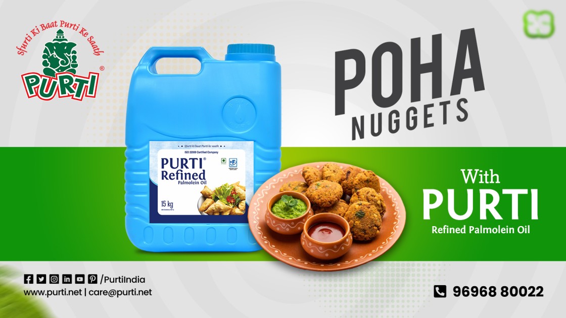 Poha nuggets with purti refined palmolein oil