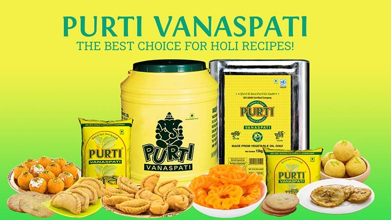 Purti vanaspati: the best choice for holi recipes!