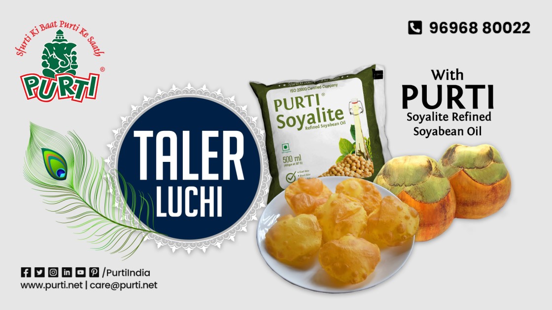 Taler luchi with purti soyalite refined soyabean oil