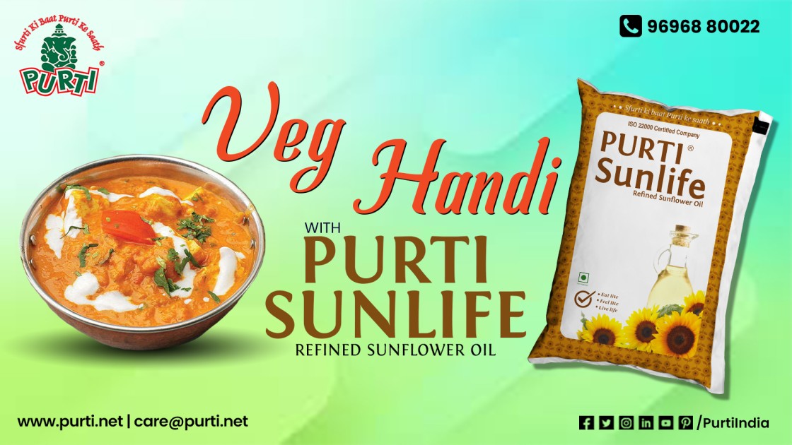 Veg handi with purti sunlife refined sunflower oil
