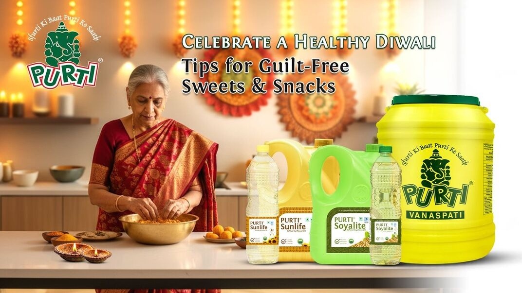 Celebrate a healthy diwali: tips for guilt-free sweets & snacks with purti oil