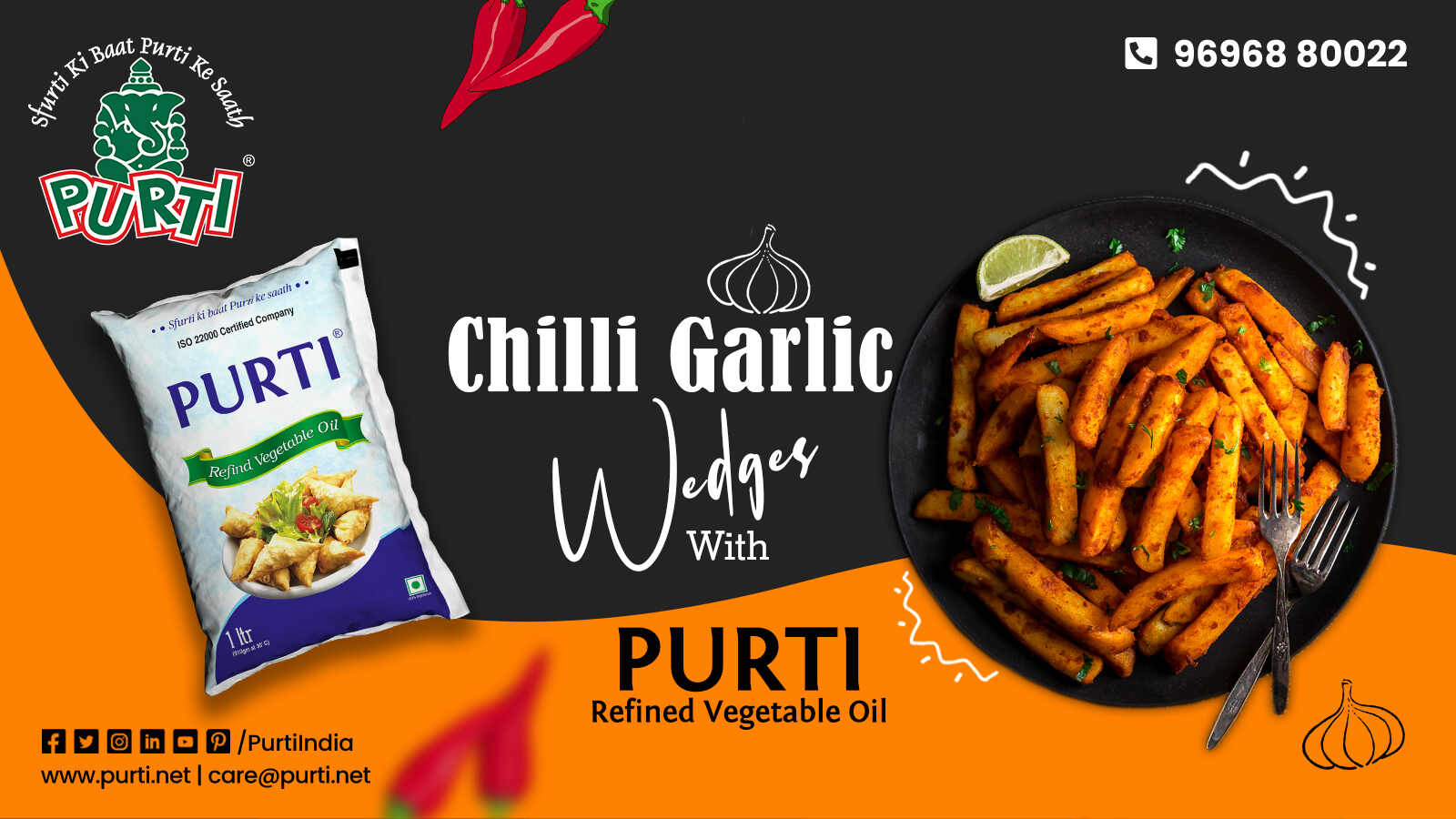Chilli garlic wedges with purti refined vegetable oil