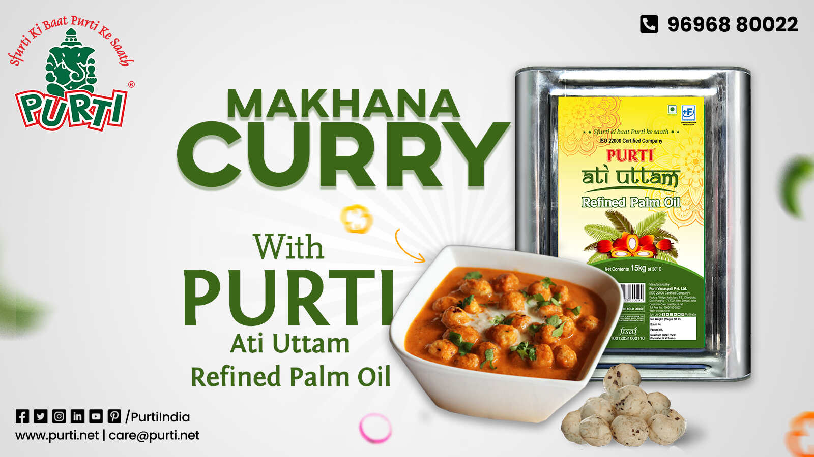 Makhana curry with purti ati uttam refined palm oil