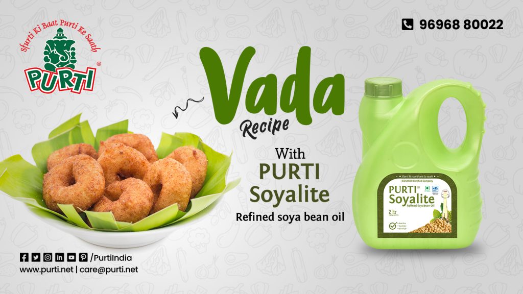 Medu vada recipe with purti soyalite refined soya bean oil