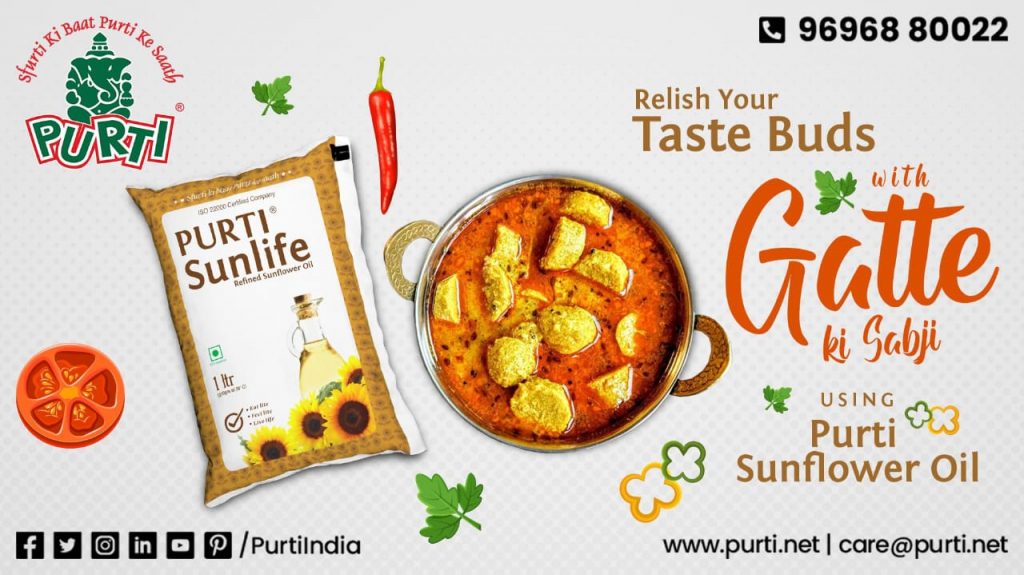 Relish your taste buds with gatte ki sabji using purti sunlife – refined sunflower oil