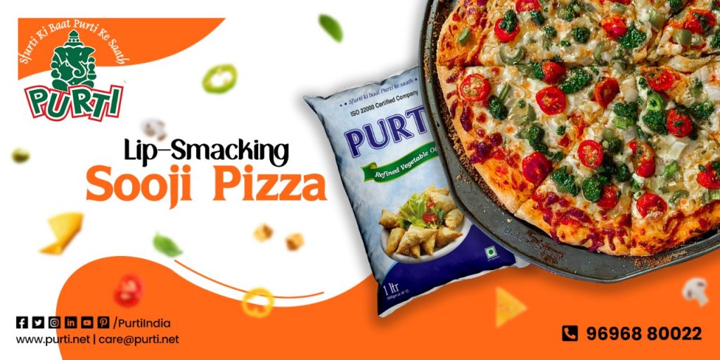Sooji pizza recipe with refined vegetable oil